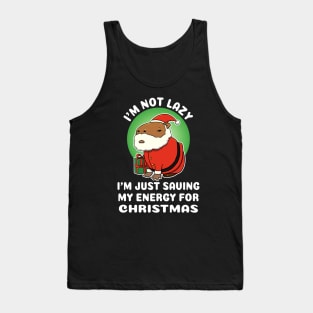 I'm not lazy I'm just saving my energy for Christmas Capybara Christmas Tank Top